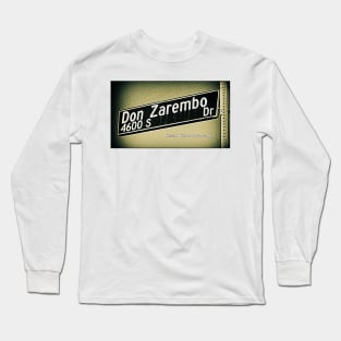 Don Zarembo Drive, Los Angeles, California by Mistah Wilson Long Sleeve T-Shirt